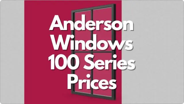Anderson Windows 100 Series Prices