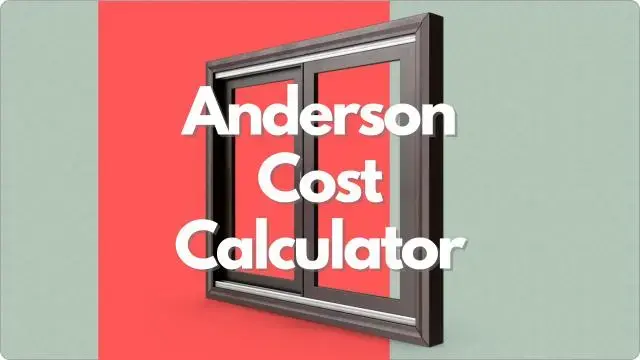 Anderson Windows Cost Estimator